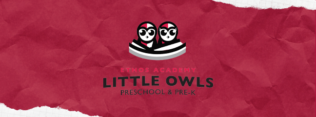 Ethos Academy Little Owls Preschool & Pre K
