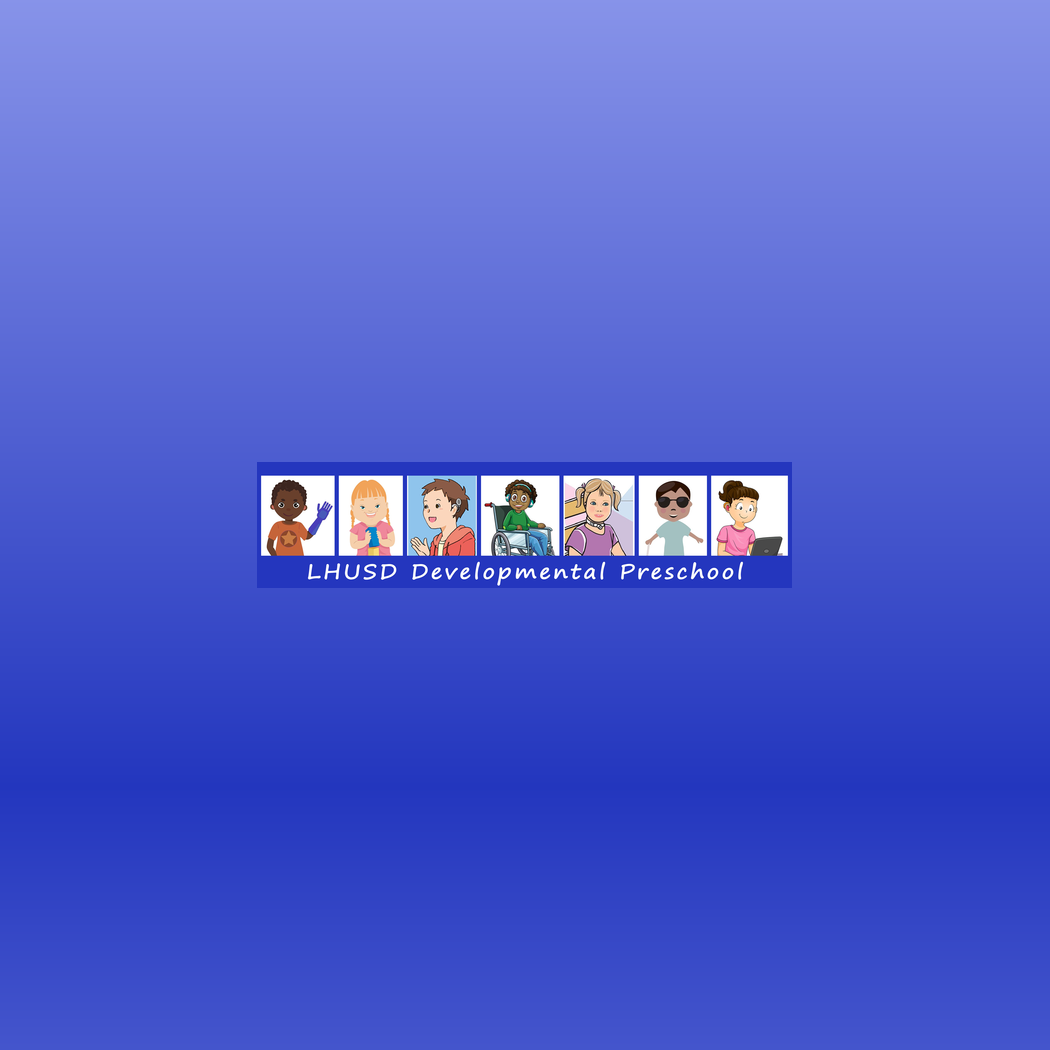 L.H.U.S.D.#1 - Developmental Preschool