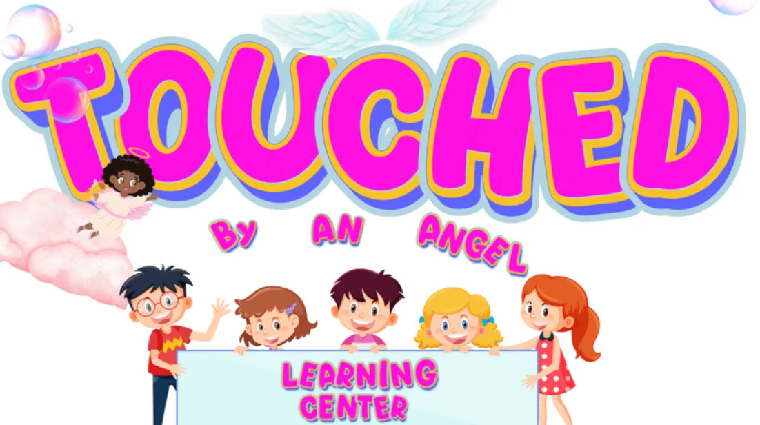 TOUCHED BY AN ANGEL LEARNING CENTER