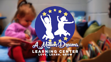 A MILLION DREAMS LEARNING CENTER - Licensed Daycare in Milford, OH