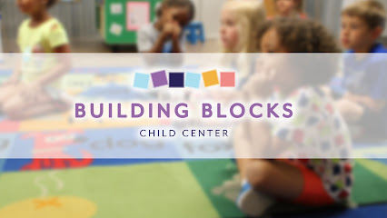 BUILDING BLOCKS CHILD CENTER INC
