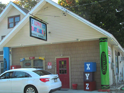 I LOVE IT DAYCARE LEARNING CENTER LLC