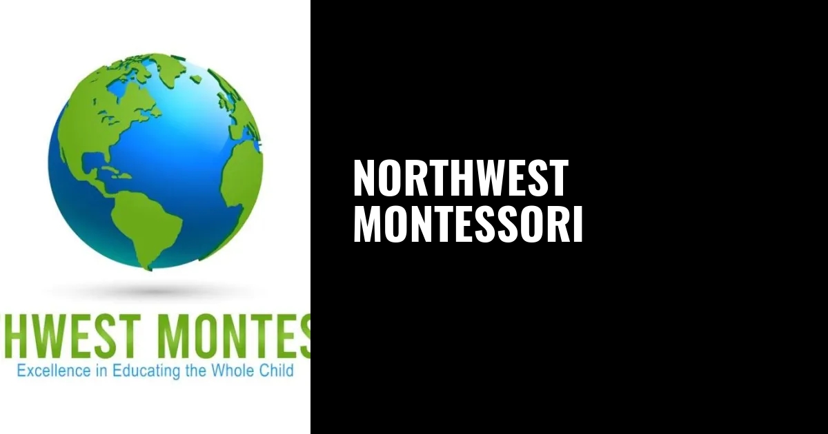 Northwest Montessori House of Children LLC